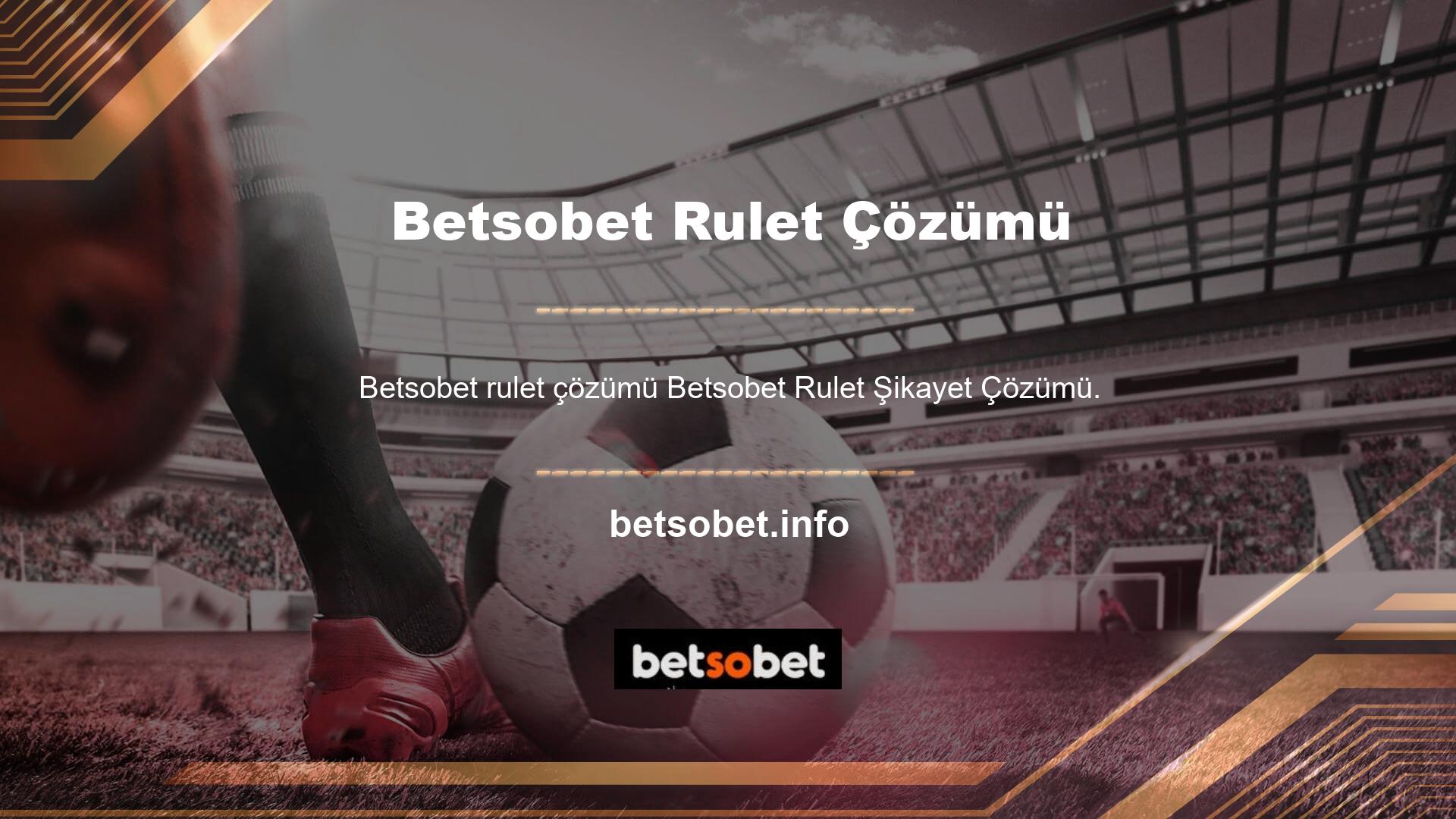 Betsobet çevrimiçi bahis sitesinin üyelerini önemseyen bir bahisçidir